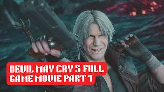Devil May Cry 5 Full Game Movie Part 1 #devilmaycry5 #capcomgames