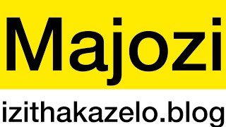 Majozi Clan Praises❤️ Izithakazelo zakwaMajozi | Majozi Clan Names | Zuluring
