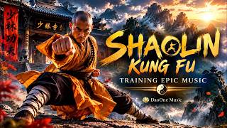 Shaolin Kung Fu Training Music | Epic Martial Arts Music for Focus & Power | DaoOne Music