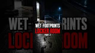 Closed Pool Horror: Wet Footprints From Locker Room #horrorstories #creepypasta #terrifyingtales