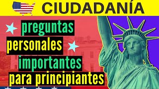 Preguntas personales importantes que debe saber para su entrevista de ciudadanía americana N-400