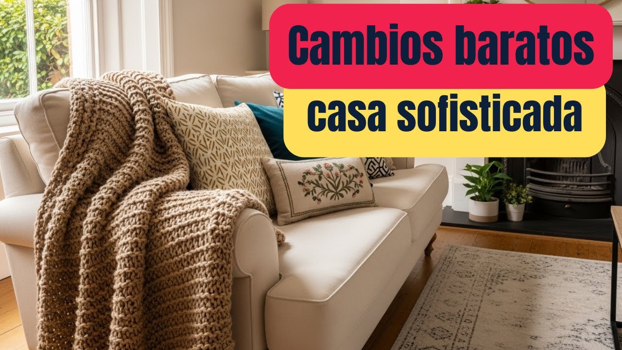 12 Cambios Pequeños Que Hacen Que Tu Casa Se Vea Mucho Más Sofisticada