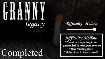Granny Legacy Hollow Mode - Completed