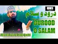 Durood o salam  allama faiz ul hadi qadri  durood shareef  ods production naat