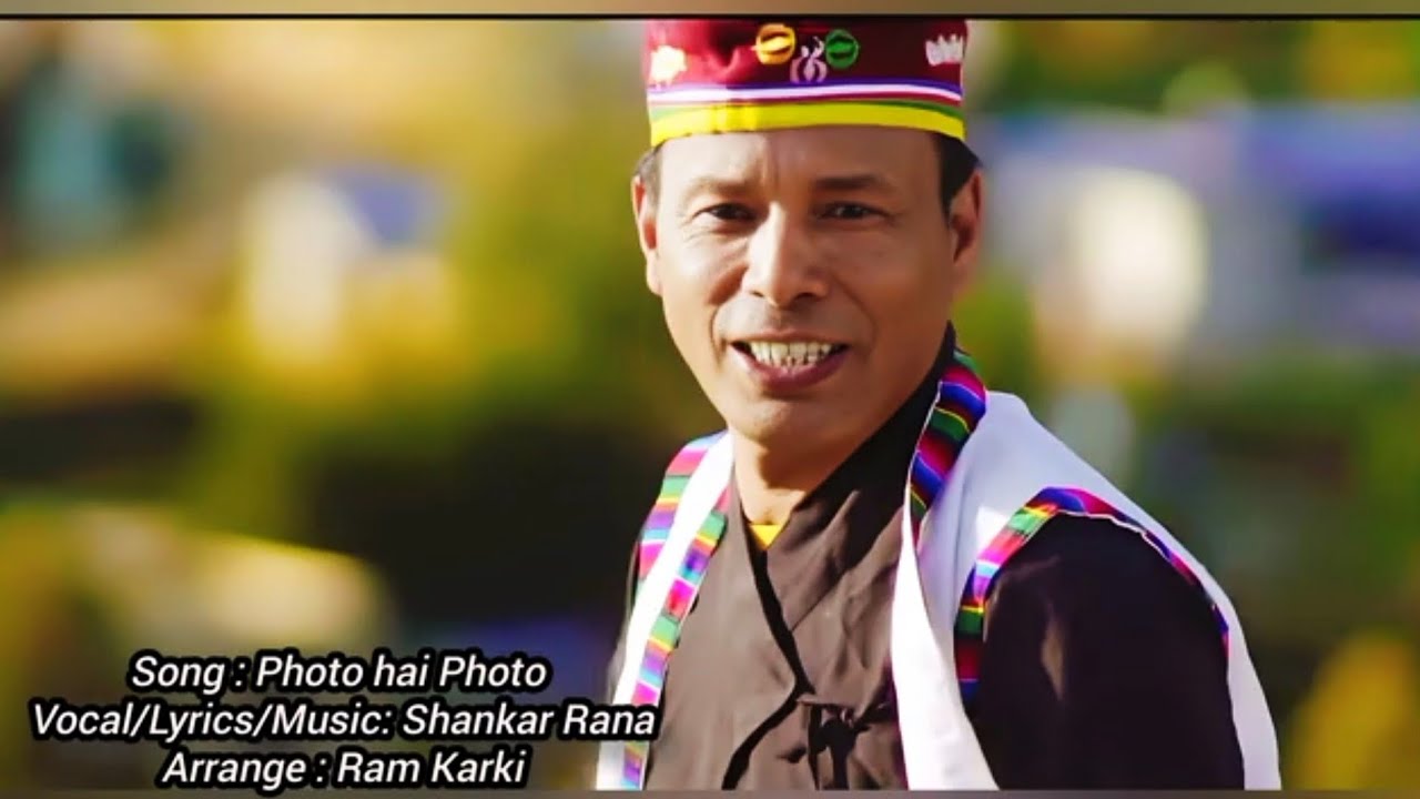 Shankar Rana Photo Hai Photo | Shankar Rana | New Nepali song || - YouTube