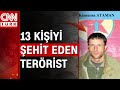 13 vatan evladını şehit eden o hain PKK'lı terörist