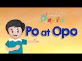 Po at Opo | Little Juan's Playlist