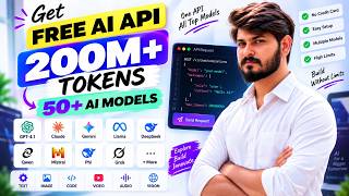 Get 200M+ FREE AI Tokens Free AI API Key | 50+ Latest AI Models