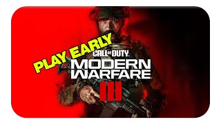 How To Play COD MW3 Early Call of Duty: Modern Warfare III