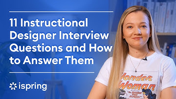 11 Instructional Designer Interview Questions and How to Answer Them