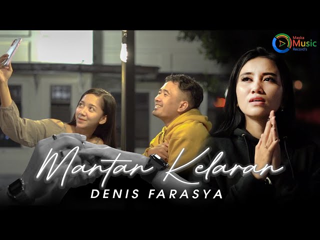 Denis Farasya - Mantan Kelaran (Official Music Video) class=