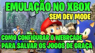 EMULADOR NO XBOX SEM DEV MODE - COMO CONFIGURAR O WEBRCADE PARA SALVAR OS JOGOS NA NUVEM GRÁTIS!!
