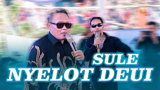 NYELOT DEUI SULE FEAT ACONG LIVE PASIR LAME COLENYAY