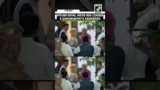 Union Minister Piyush Goyal visits RSS leader S Gurumurthy’s residence in Chennai