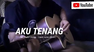 lagu AKU TENANG || cover by surya official || cipt. Raply / Wahyu