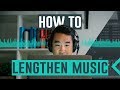 How to Lengthen Music The Right Way