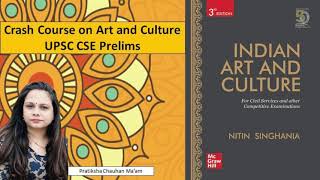 Art and Culture Crash Course : Lecture 7 | UPSC CSE | Pratiksha Chauhan Maam