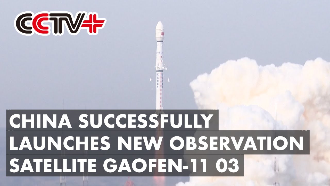 China Successfully Launches New Observation Satellite Gaofen-11 03