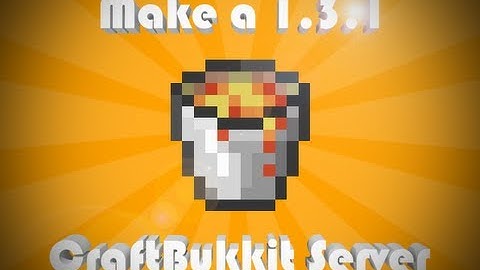 How to Make a Minecraft 1.3.2 Craftbukkit Server [HD]