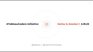 Series 2, Session 1 - Introduction to Embedding with Tableau!
