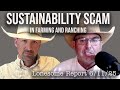 The Farm And Ranch Sustainability Scam - Lonesome Report - 6/11/25