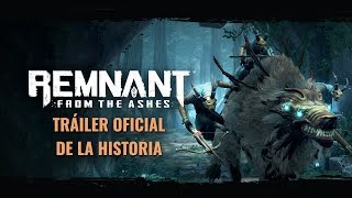Tráiler Oficial de la Historia | Remnant: From the Ashes