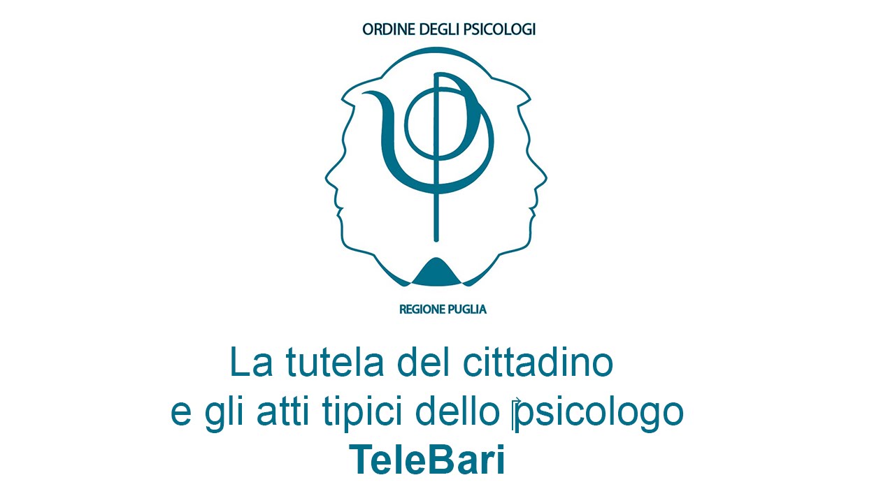 La tutela del cittadino e gli atti tipici dello ‪‎psicologo - TeleBari