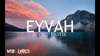 Zeynep Bastık - Eyvah Speed Up Resimi