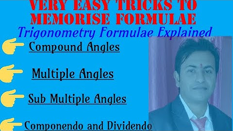Trigonometry Formulae | Compound Angles | Multiple Angles | Sub Multiple Angles| Class 10