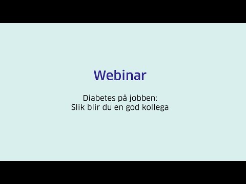 Webinar: Diabetes på jobben - slik blir du en god kollega