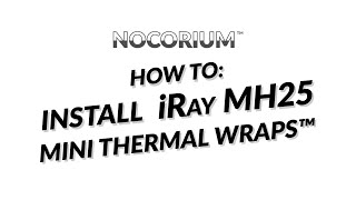 Nocorium™ - iRay MH25 Mini Thermal Monocular Wrap™ Install