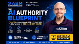 The AI Authority Blueprint — 7 Moves Insurance Agents Must Make Right Now | Webinar Replay