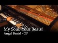 My soul your beats  angel beats op piano