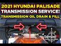 2021 Hyundai Palisade - Transmission Fluid Service