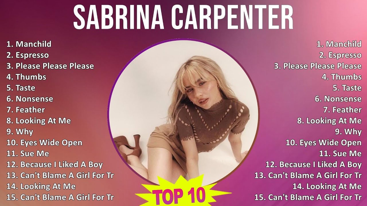 Sabrina Carpenter 2025 MIX Greatest Hits - Manchild, Espresso, Please Please Please, Thumbs Sabrina Carpenter 2025 MIX Greatest Hits - Manchild, Espresso, Please Please Please, Thumbs