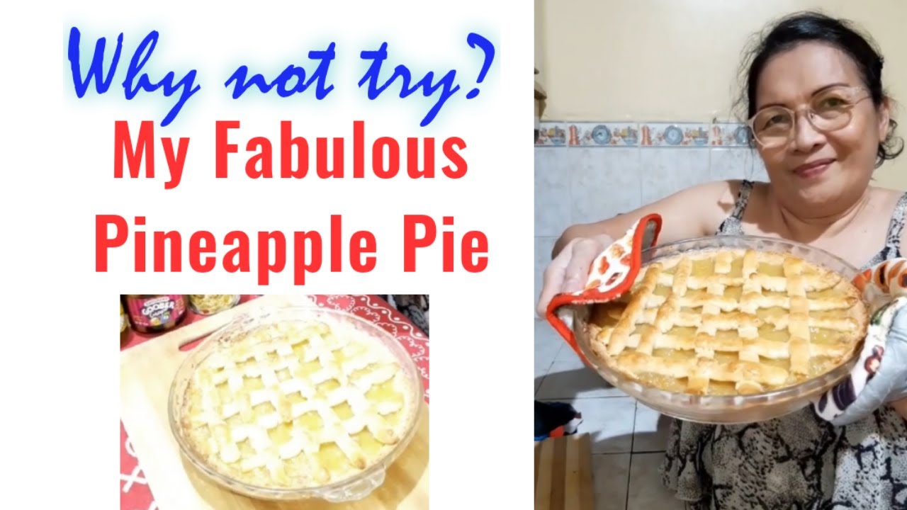 PINEAPPLE PIE Fabulous And So Yummy YouTube
