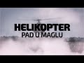 Specijalna emisija: Helikopter - pad u maglu