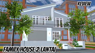REVIEW FAMILY HOUSE 2 LANTAI ✨️ +Bagi² Id Props || Sakura School Simulator