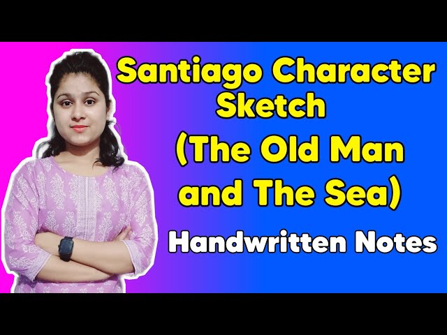 Character sketch of Manolin/Manolin's relationship with Santiago  /BA.B.SC.English Series. - YouTube