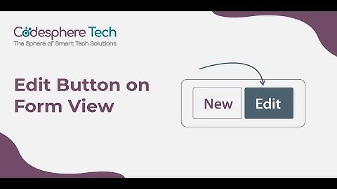 How to Display Edit button in Form View in Odoo? Odoo Apps