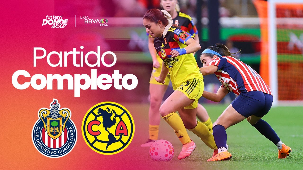 PARTIDO COMPLETO | Chivas vs América - Semifinal de ida