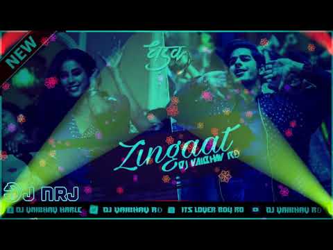 zingaat-::-hindi-version-::-dhadak-::-full-mahol-mix-::-remix-dj-vaibhav-rd-::x::-dj-nrj-official