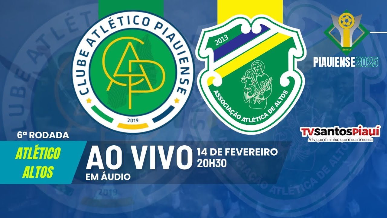 CAMPEONATO PIAUIENSE 2025: ATLÉTICO x ALTOS 6° RODADA - YouTube