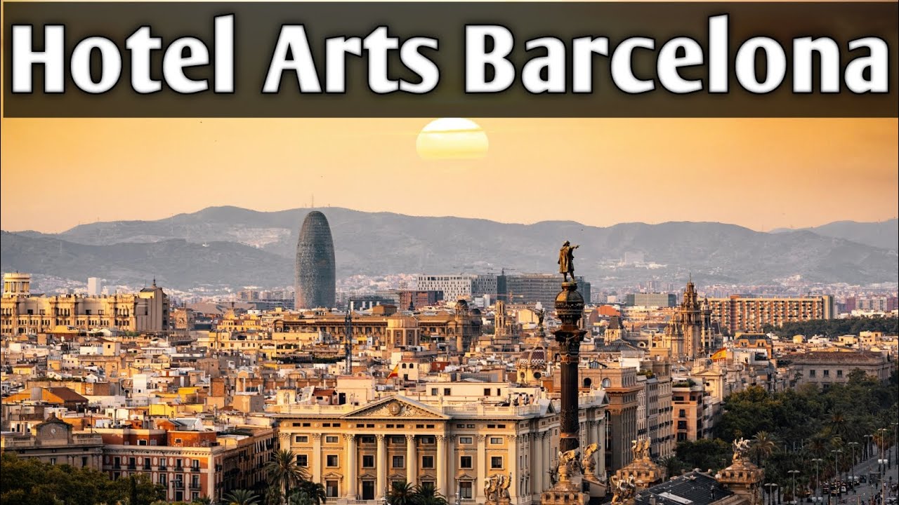 Hotel Arts Barcelona Review 🇪🇸 | Luxury Beachfront Skyscraper in Spain