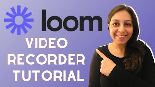 Loom Recorder Tutorial | Film Yourself and the Screen At the Same Time by Shweta Dawar 191 views 2 years ago 18 minutes