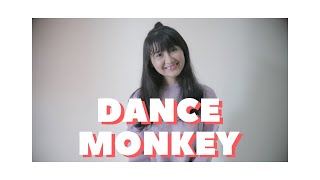 Tones and I - Dance Monkey (Cover - Devta Pramesthi) With Lyrics