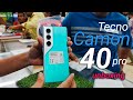 Tecno camon 40 Pro unboxing
