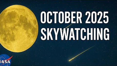 October 2025 Skywatching Guide 🌕 Supermoon, Draconids & Orionid Meteor Shower | NASA Updates