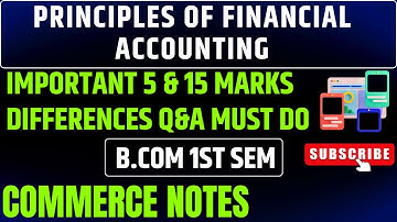 Principles of Financial Accounting | BCom 1st Sem PU | Important 5 & 15 Marks Differences Q&A | ✅🔥