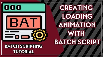 Batch Tutorial: How to Create Loading Animation